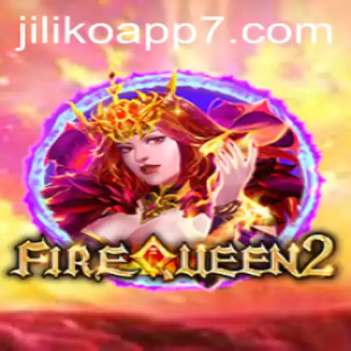 Exploring the Thrilling World of FireQueen2 on Jiliko App