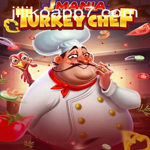 JManiaTurkeyChef: The Culinary Game Sensation with Jiliko App Integration